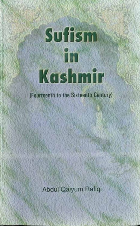 Sufism in kashmir (Fourteenth to the sixteenth century)