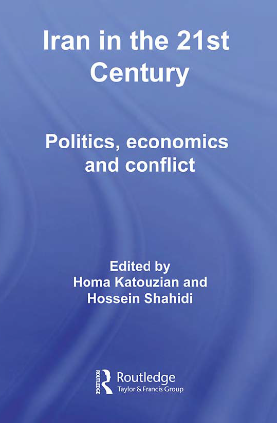 IRAN IN THE 21st CENTURY; POLITICS, ECONOMICS AND CONFLICT