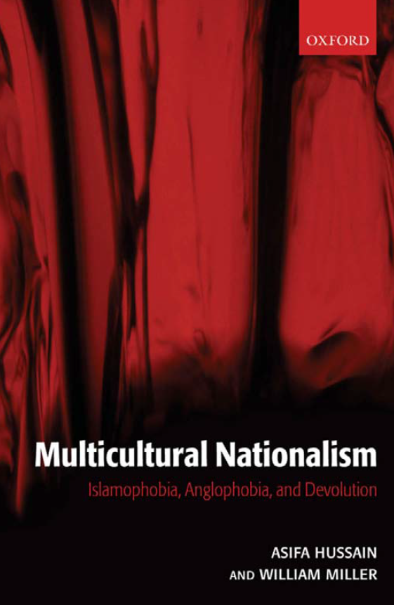 Multicultural nationalism; Islamophobia, anglophobia and devolution
