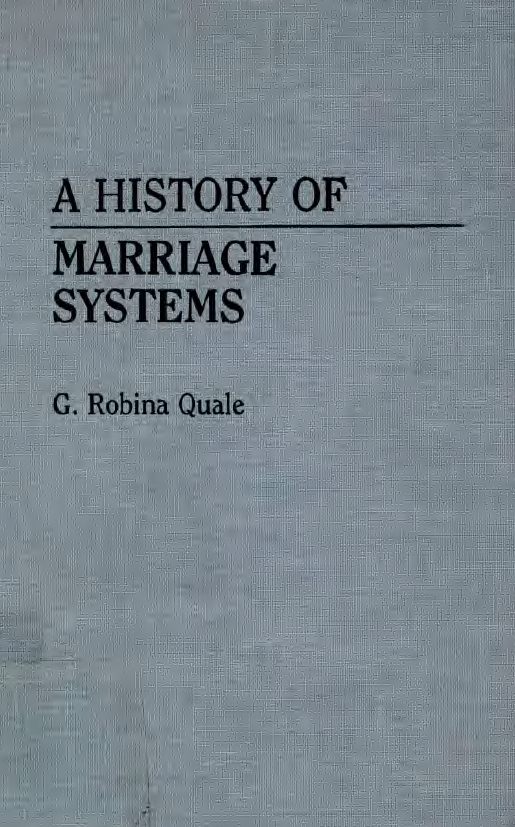 A history of marriage systems