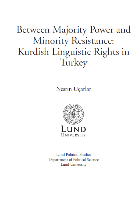 BETWEEN MAJORITY POWER AND MINORITY RESISTANCE; KURDISH LINGUISTIC RIGHTS IN TURKEY