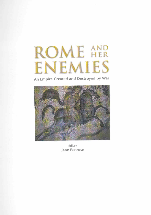 Rome and her enemies; An empire created and destroyed by war