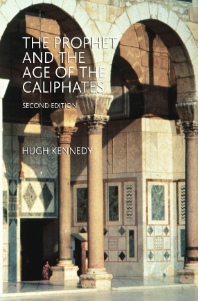 THE PROPHET AND THE AGE OF THE CALIPHATES; THE ISLAMIC NEAR EAST FROM THE SIXTH TO THE ELEVENTH CENTURY