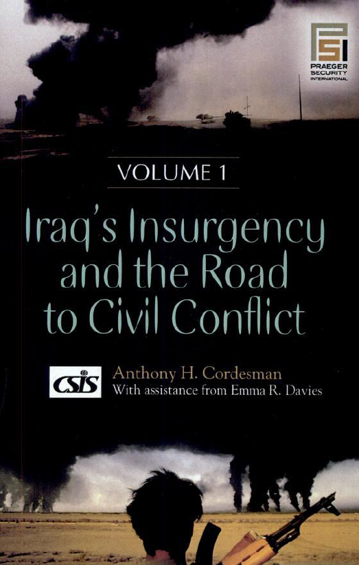 Iraq’s Insurgency and the Road to Civil Conflict