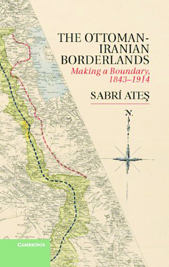 The Ottoman-Iranian Borderlands; Making a Boundary, 1843–1914