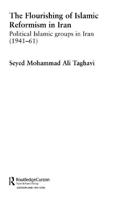The Flourishing of Islamic Reformism in Iran; Political Islamic groups in Iran (1941–61)