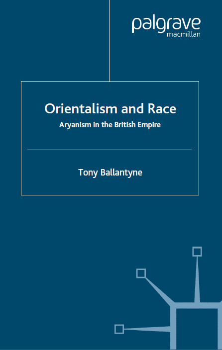 Orientalism and race aryanism in the brithish empire