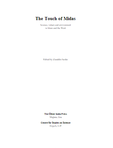 The Touch of Midas; Science, values and environment in Islam and the West