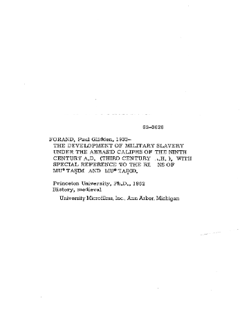THE DEVELOPMENT Of MILITARY SLAVERY UNDER THE ABBASID CALIPHS OF THE NINTH CENTURY A.D. (THIRD CENTURY A .H .), WITH SPECIAL REFERENCE TO THE REIGNS OF MU'TASIM AND MU'TADID