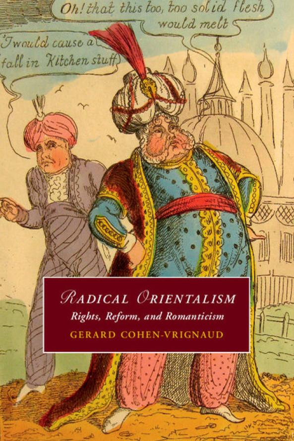 Radical orientalism right,reform and romaniticism