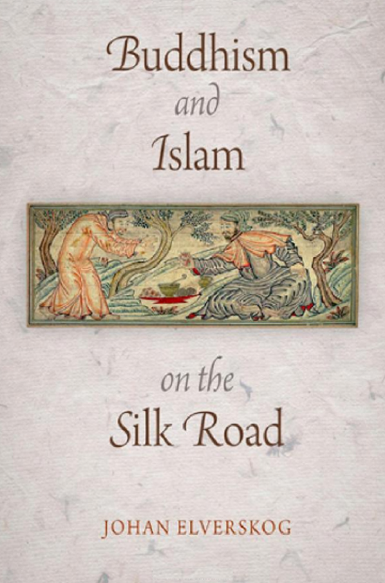 Buddhism and Islam on the Silk Road