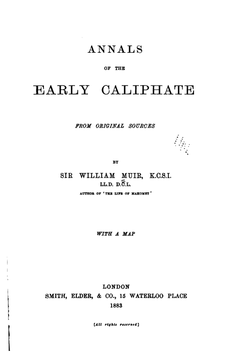 Annals of the early caliphate from original sources