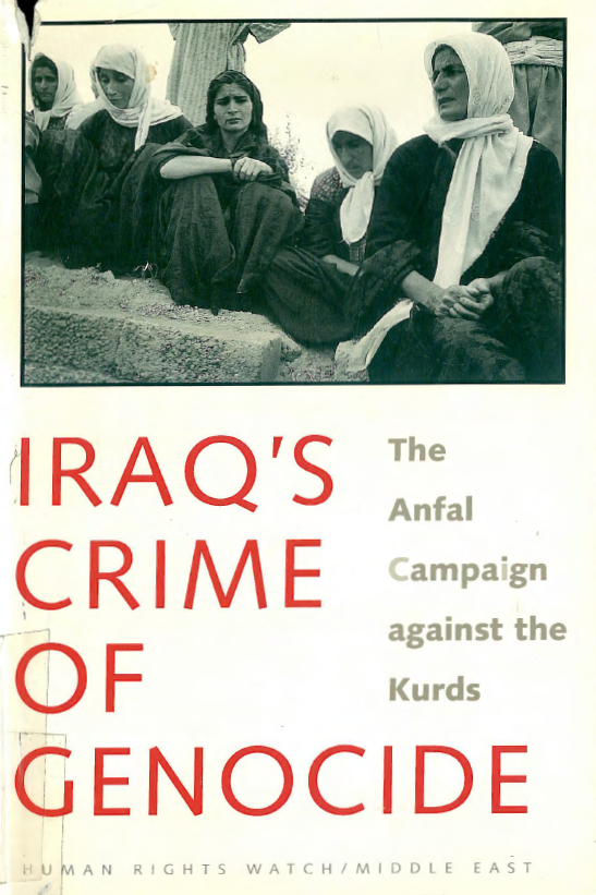 Iraq's crime of genocide; The anfal compaign against the Kurds