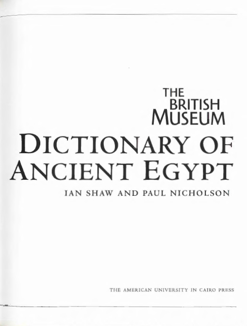 The British museum; Dictionary of ancient Egypt