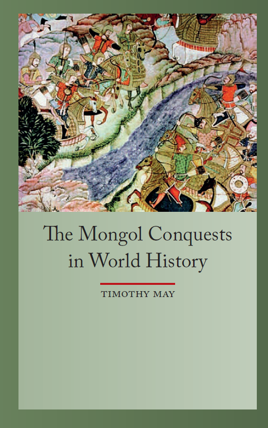 THE MONGOL CONQUESTS IN WORLD HISTORY