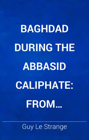 Baghdad During The Abbasid Caliphate