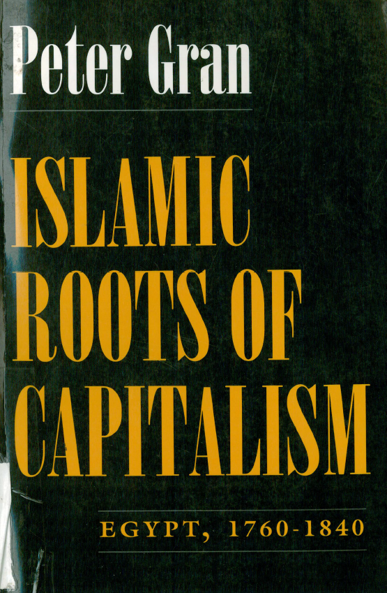 Islamic roots of capitalism; Egypt, 1760-1840