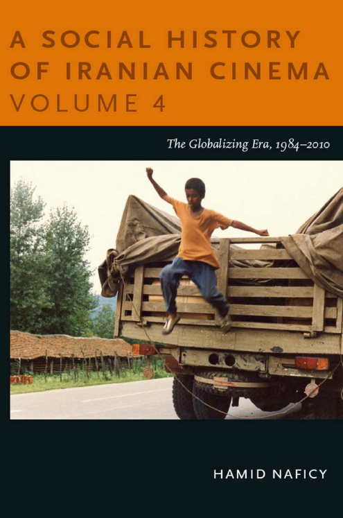 A Social history of Iranian cinema; The Globalizing Era, 1984–2010
