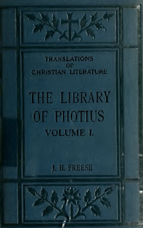 THE LIBRARY OF PHOTIUS