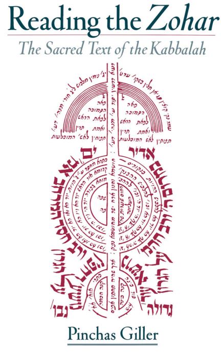 Reading the zohar the sacred text of the kabbalah