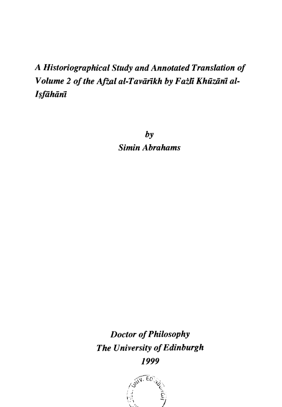 A Historiographical Study and Annotated Translation of Volume 2 of the Afzal al-Tavarikh by Fazli Khuzani al-Isfahani
