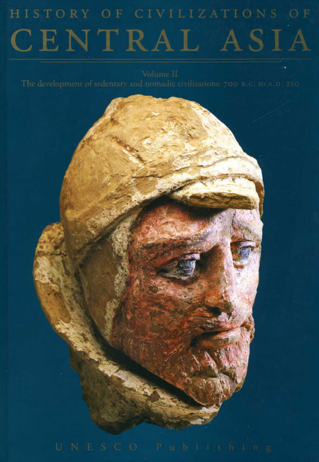 History of civilizations of Central Asia; The development of sedentary and nomadic civilizations: 700 B.C. to A.D. 250