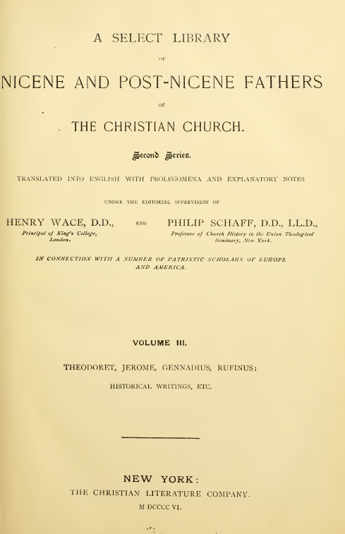A SELECT LIBRARY OF NICENE AND POST-NICENE FATHERS OF THE CHRISTIAN CHURCH