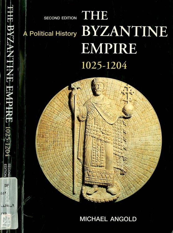 A political history - The byzantine empire 1025-1204