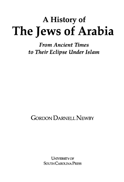 A History of The Jews of Arabia; From Ancient Times to Their Eclipse Under Islam