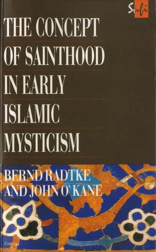 The concept of sainthood in early islamic mysticism