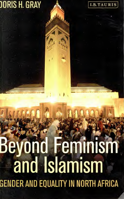 Beyond feminism and Islamism; Gender and equality in north Africa
