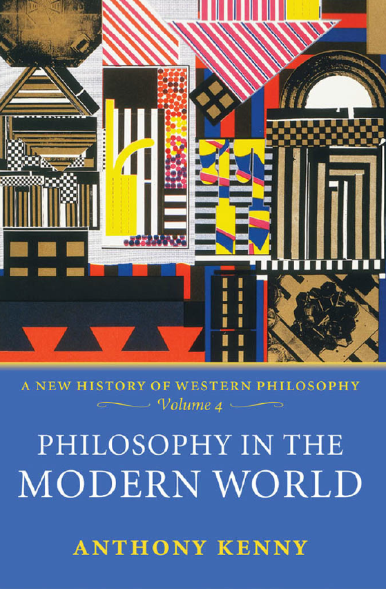 A NEW HISTORY OF WESTERN PHILOSOPHY; Philosophy in the Modern World