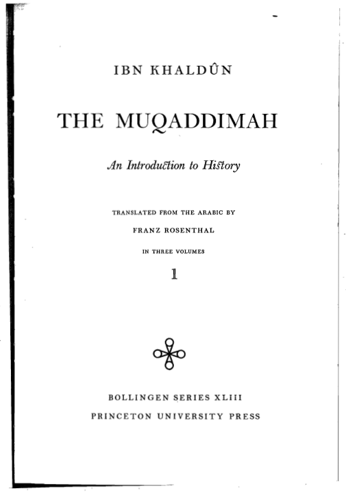The muqaddimah (an introduction to history) (volume 1)