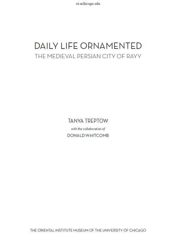 Daily life ornamented; The medieval Persian city of Rayy