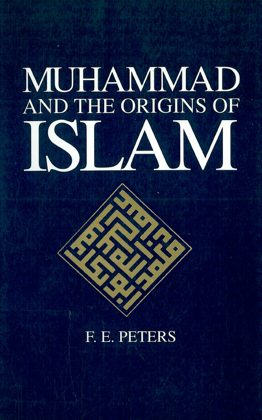 MUHAMMAD AND THE ORIGINS OF ISLAM