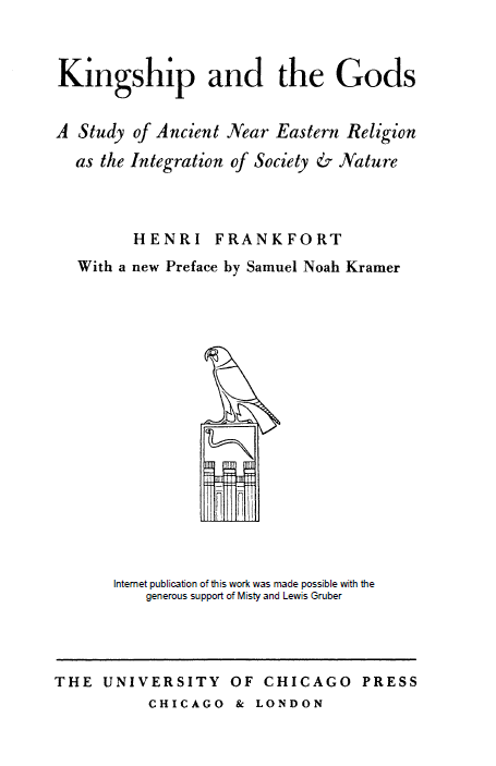 Kingship and the Gods; A study of ancient near eastern religion as the integration of society and nature