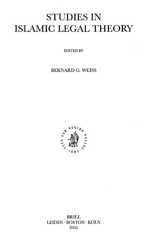 Studies in Islamic law and society 15; STUDIES IN ISLAMIC LEGAL THEORY