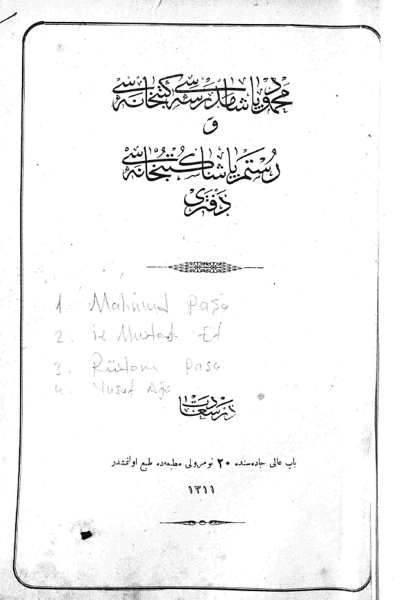 محمود پاشا مدرسه سی کتبخانه سی و رستم پاشا کتبخانه سی دفتری