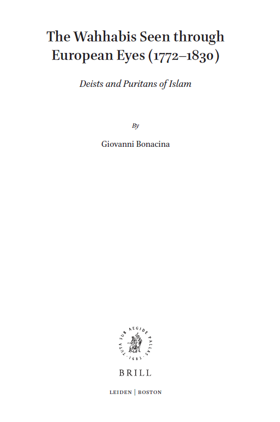 The History of Oriental Studies; The Wahhabis Seen through European Eyes (1772–1830), Deists and Puritans of Islam (VOLUME 1)