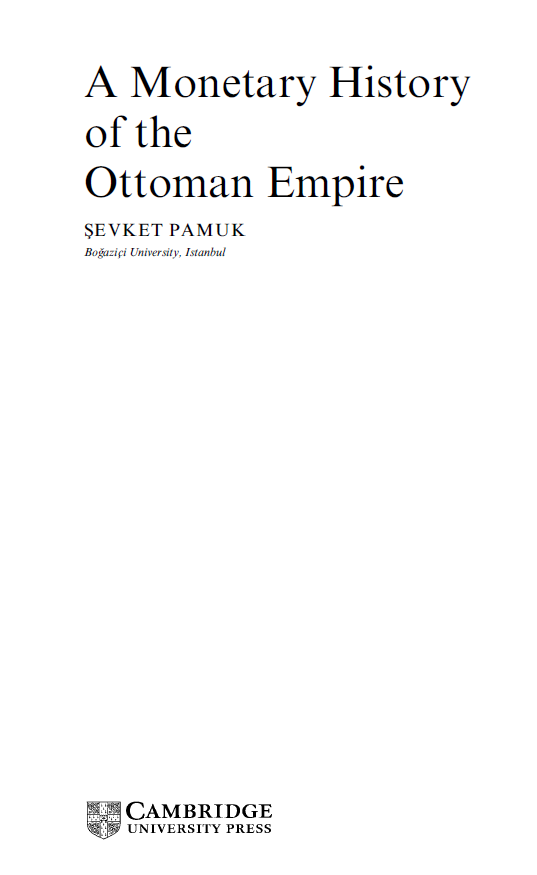 A Monetary History of the Ottoman Empire