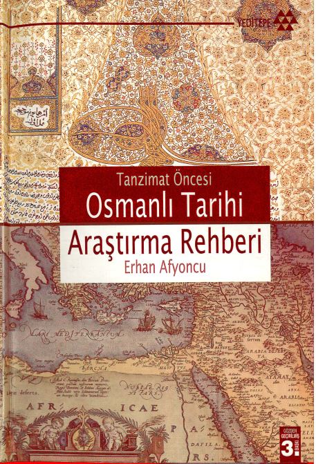 Tanzimat oncesi Osmanli tarihi arastirma rehberi