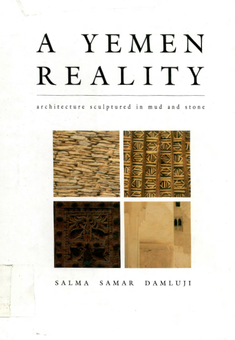 A Yemen reality; Architecture sculptured in mud and stone