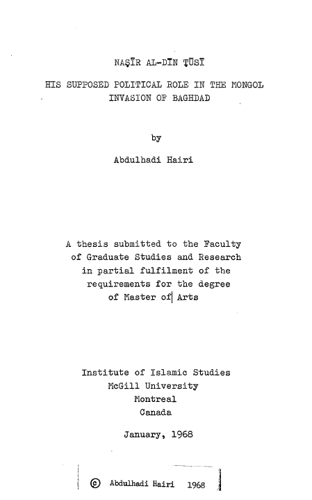 Nasir al-Din Tusi; HIS SUPPOSED POLITICAL ROLE IN THE MONGOL INVASION OF BAGHDAD (Master thesis)