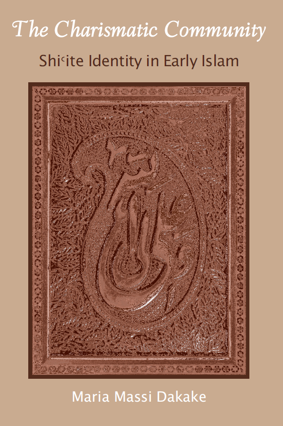 The charismatic community; Shi’ite identify in early Islam