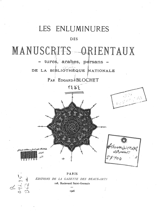 Les enluminures des manuscrits orientaux (Turcs, Arabes, Persans)