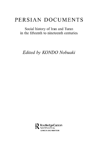 persian documents ; social history of iran and turan in the fifteenth to nineteenth centuries