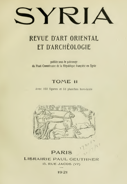 SYRIA; REVUE D'ART ORIENTAL ET D'ARCHEOLOGIE