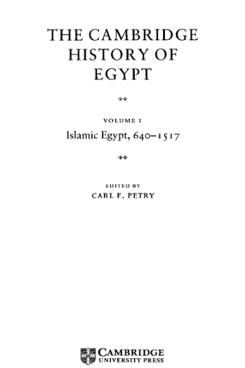 THE CAMBRIDGE HISTORY OF EGYPT; Islamic Egypt, 640-1517 (VOLUME 1)