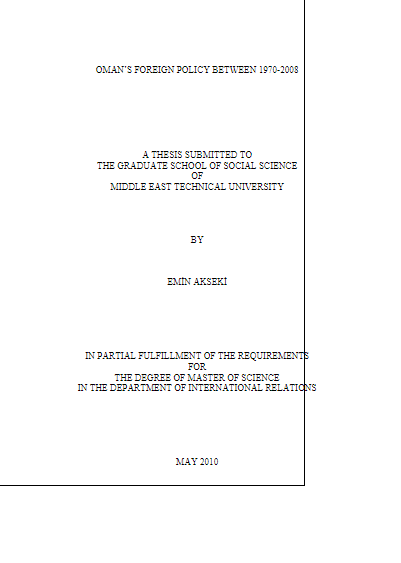 OMAN’S FOREIGN POLICY BETWEEN 1970-2008 (MASTER THESIS)
