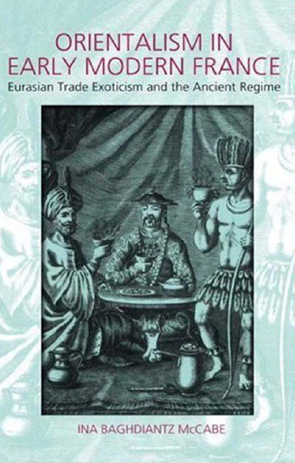 Orientalism in early modern france eurasian trade exoticism and the ancient regime